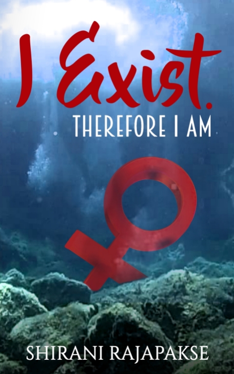 (ebook) I Exist. Therefore I Am - Shirani Rajapakse